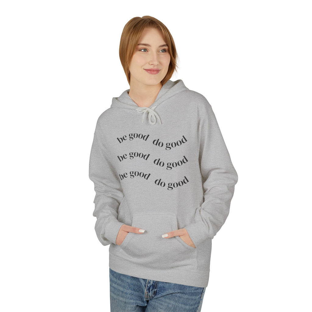 Do Good Hoodie — Minimalist Positive Message Pullover