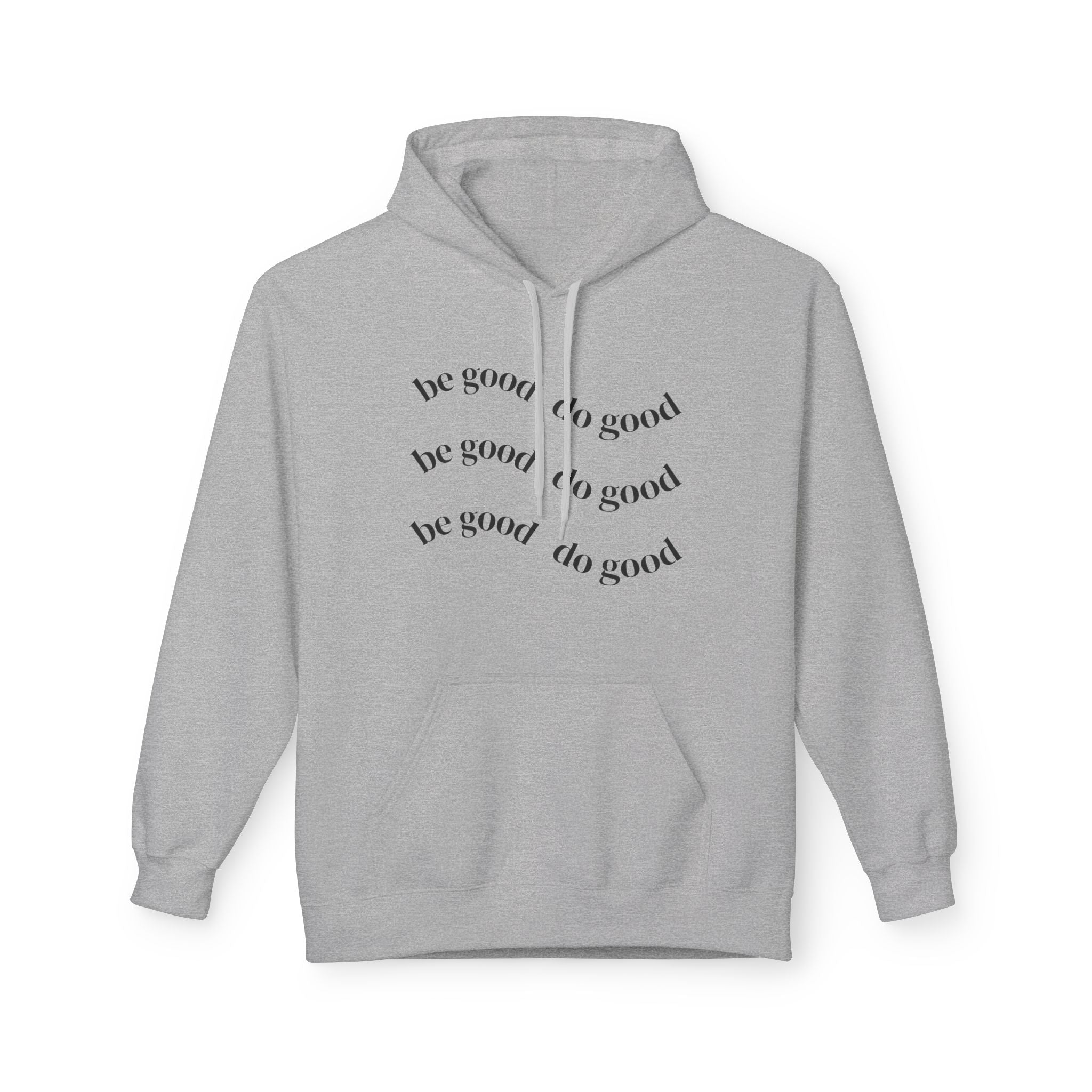 Do Good Hoodie — Minimalist Positive Message Pullover