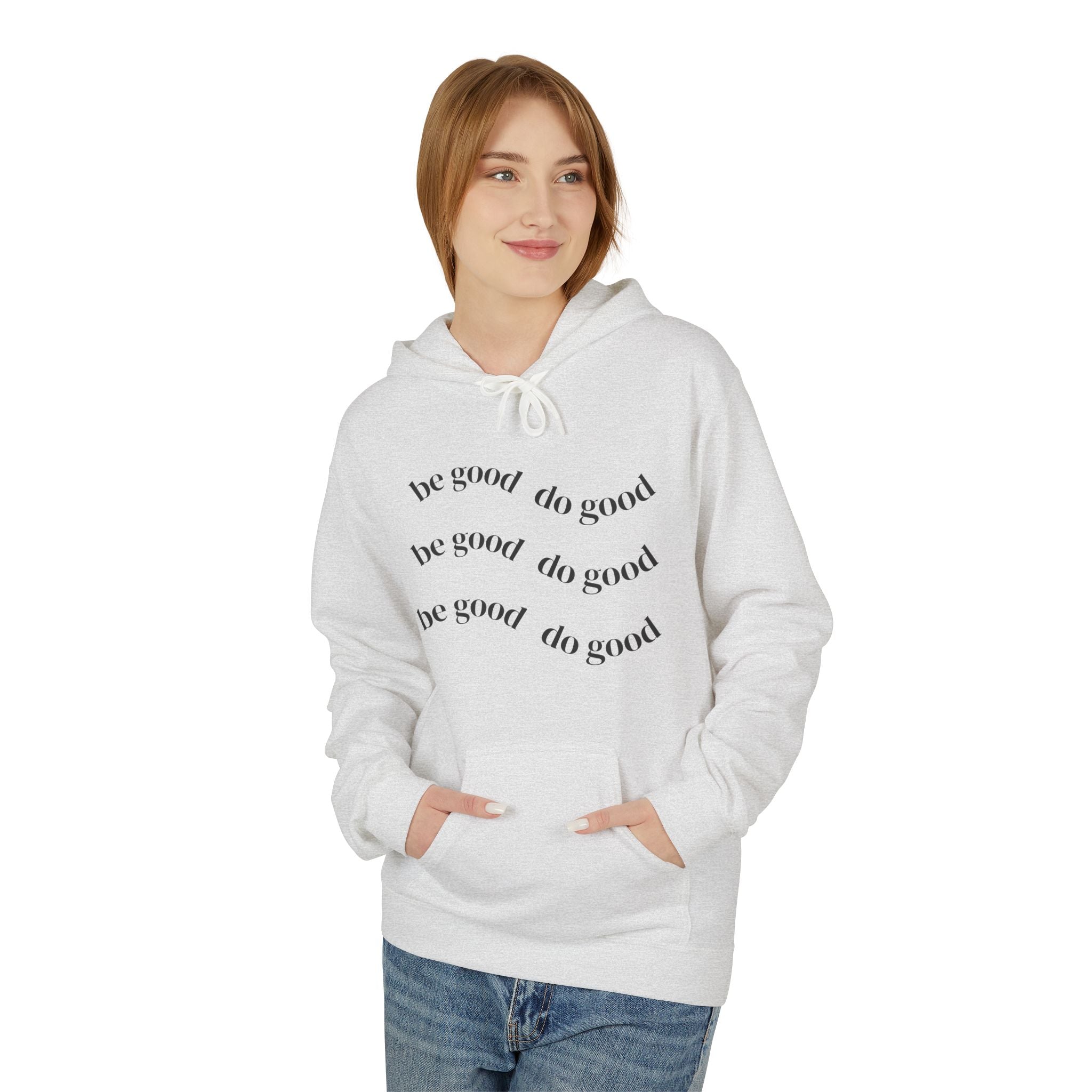 Do Good Hoodie — Minimalist Positive Message Pullover