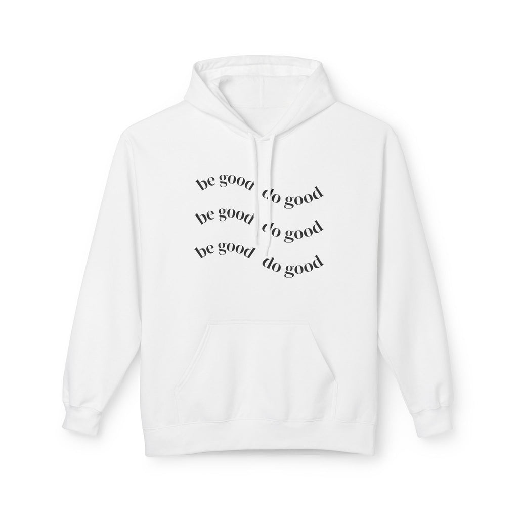 Do Good Hoodie — Minimalist Positive Message Pullover
