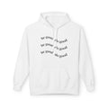 Do Good Hoodie — Minimalist Positive Message Pullover