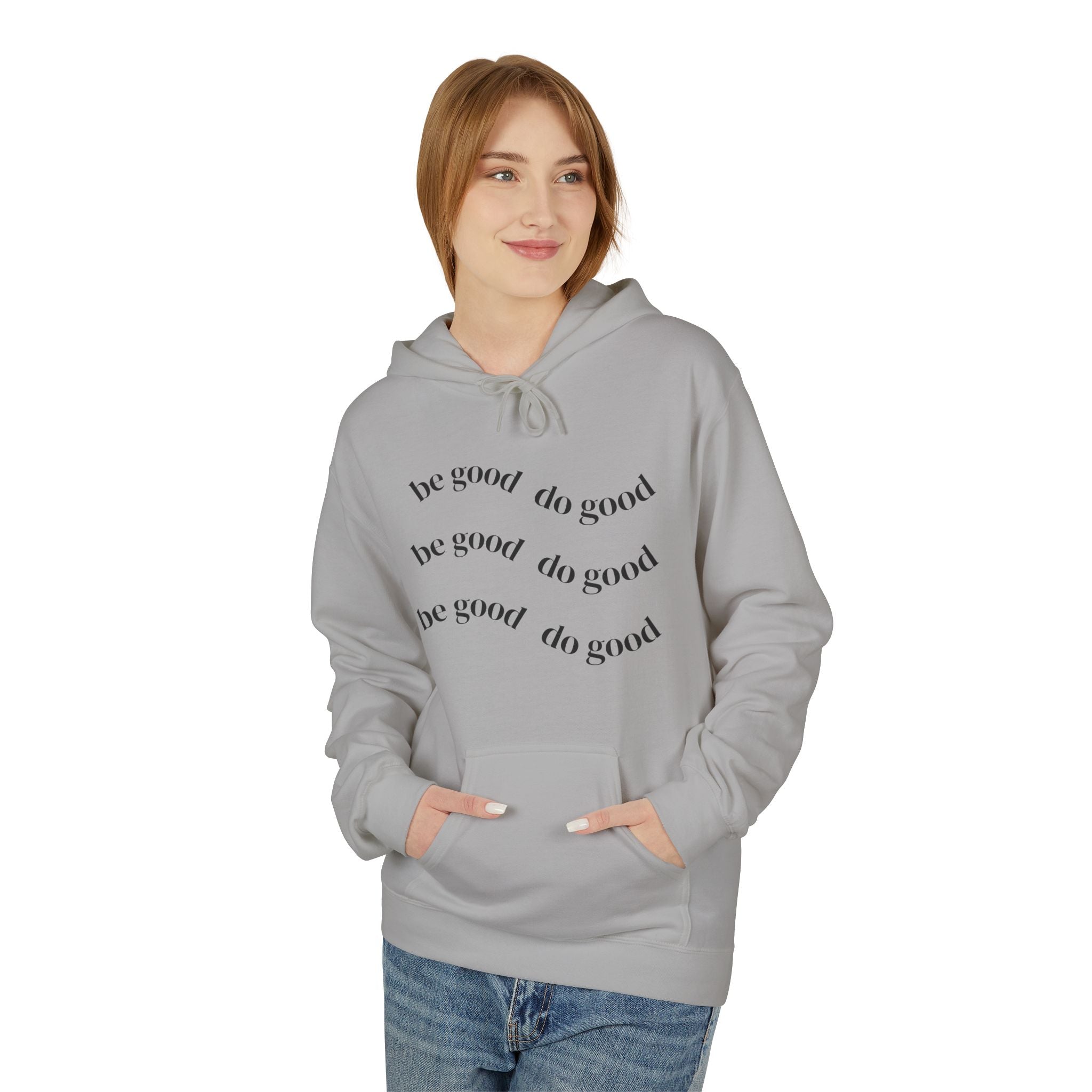 Do Good Hoodie — Minimalist Positive Message Pullover