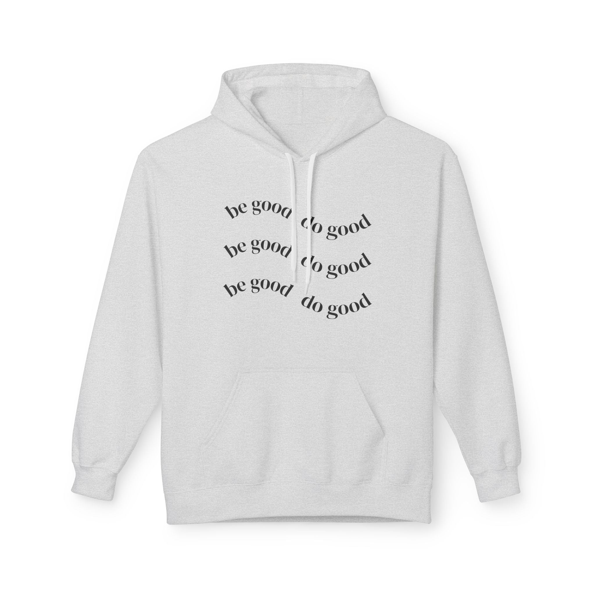 Do Good Hoodie — Minimalist Positive Message Pullover