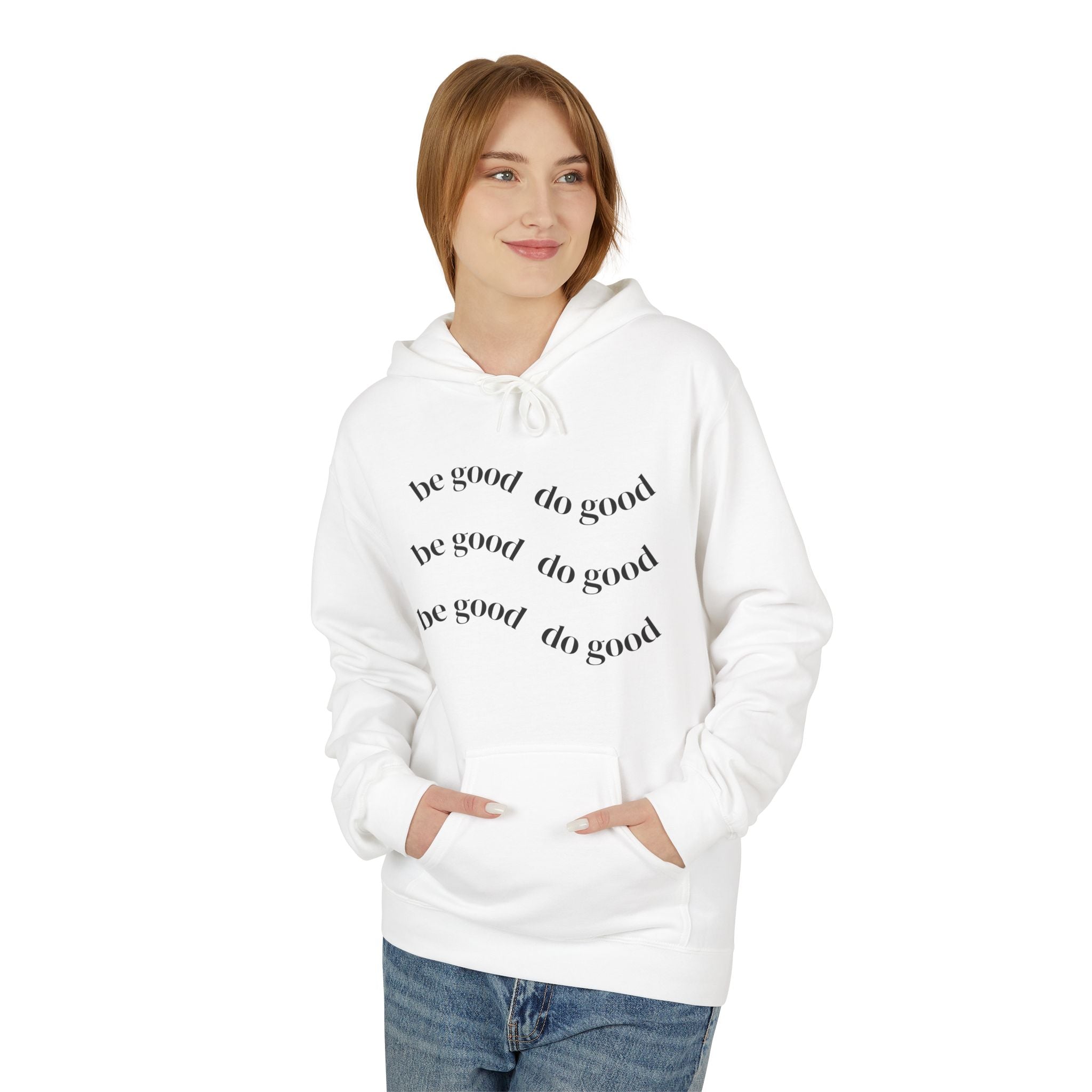 Do Good Hoodie — Minimalist Positive Message Pullover