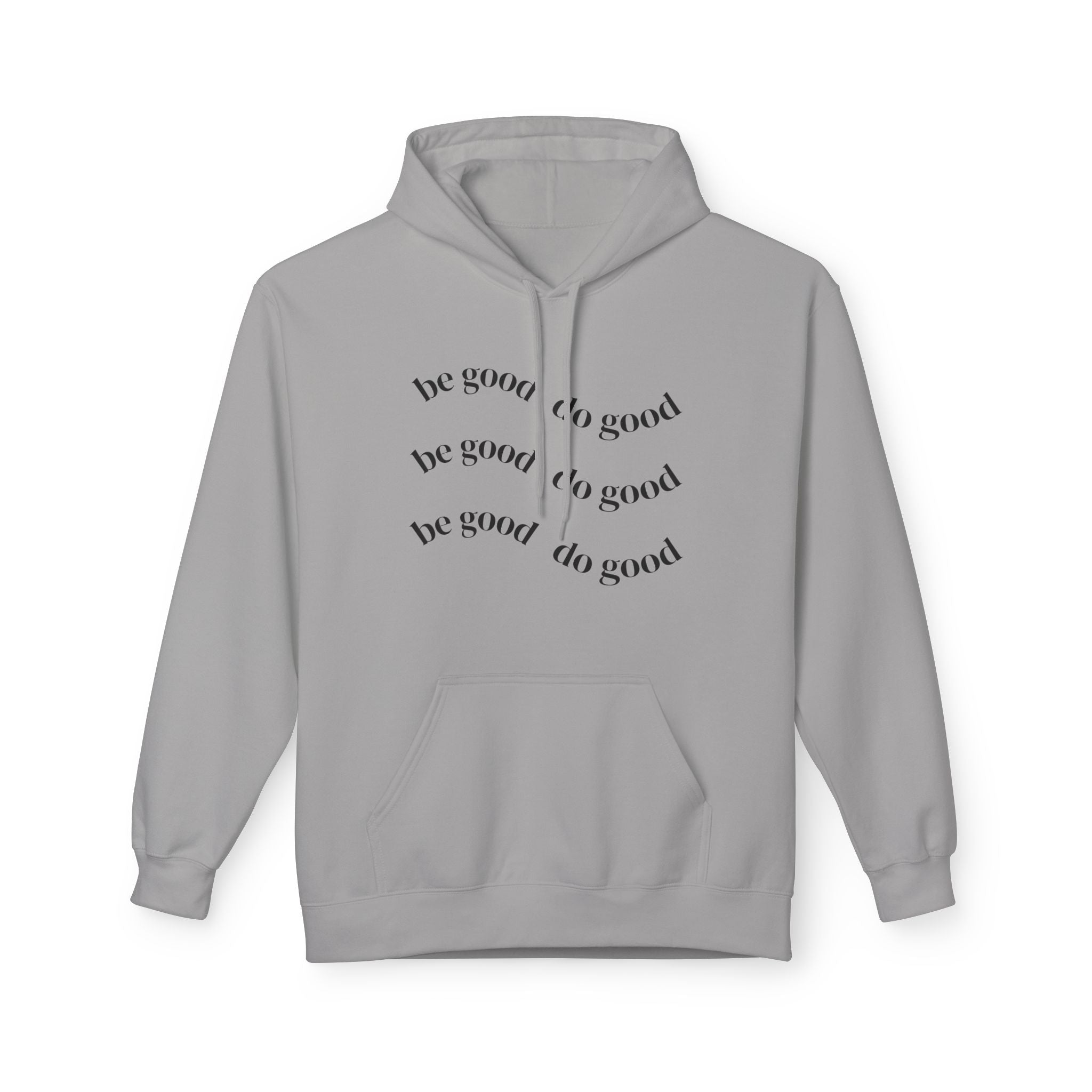 Do Good Hoodie — Minimalist Positive Message Pullover